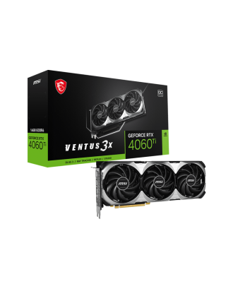 MSI GeForce RTX 4060 Ti VENTUS 3X 16G OC ( 16GB GDDR6   / Three Fans ) 